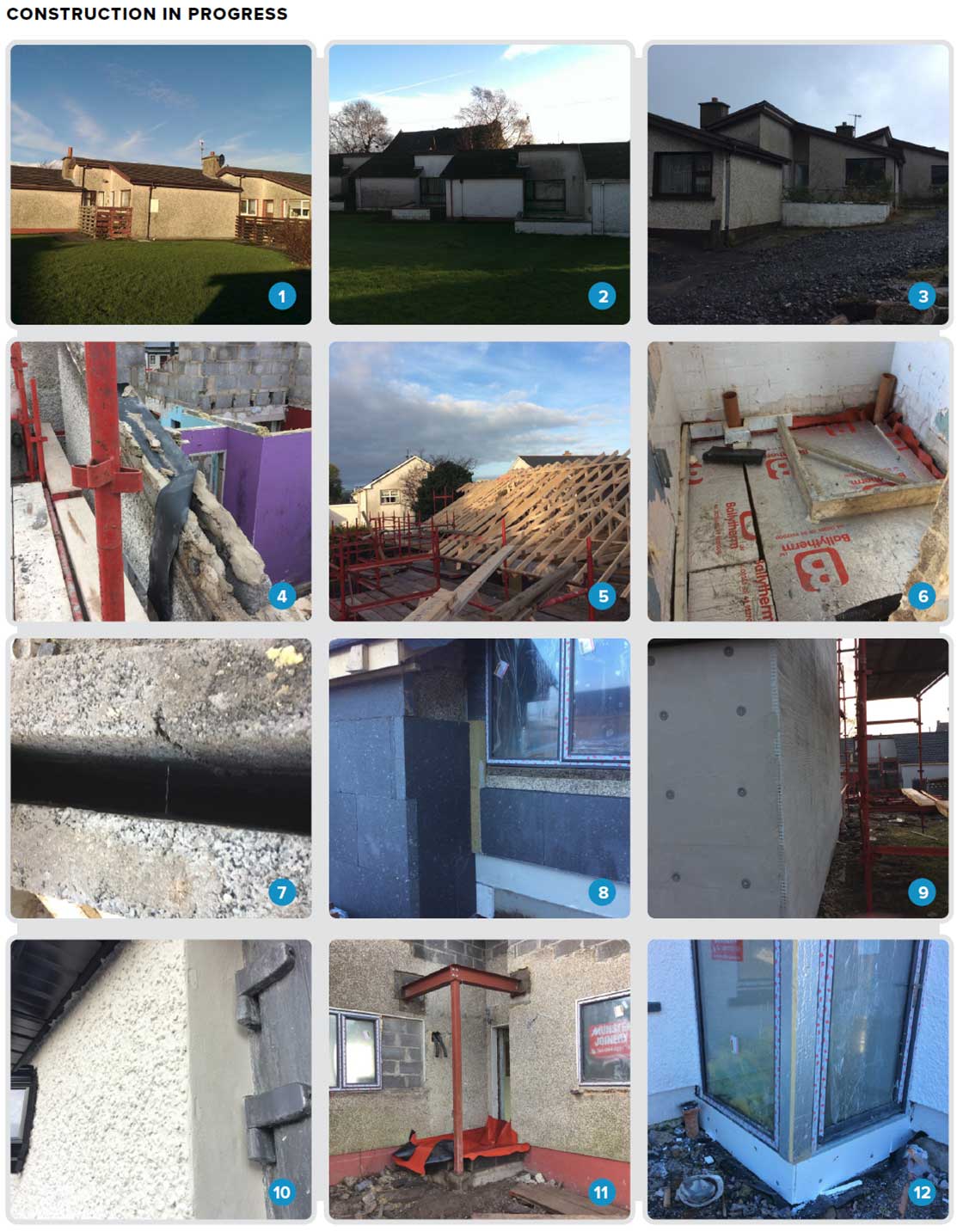 1, 2 & 3 The Ernedale Heights scheme of social housing prior to refurbishment. The 11 homes were dark and cold, and faced north, away from the green areas that lay between them; 4 the original wall cavities were uninsulated; 5 the slopes of the original roofs were too shallow, so they had to be taken down and rebuilt; 6 Ballytherm PIR insulation was installed where bathroom floors were taken up to create level access; 7 looking into the original 70 mm wall cavity before it was insulated; 8, 9 & 10 an external wall insulation system from Pw Thermal was chosen instead of internal drylining, thereby improving thermal performance without reducing internal space. It features 100 mm Kingspan Platinum EPS insulation, with a wet dash finish; 11 & 12 installation of the new front door — all windows and doors are double glazed units from Munster Joinery.